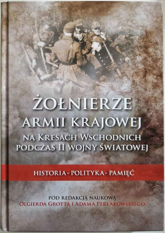 Żołnierze Armii Krajowej na Kresach Wschodnich podczas II wojny światowej - obrazek 1