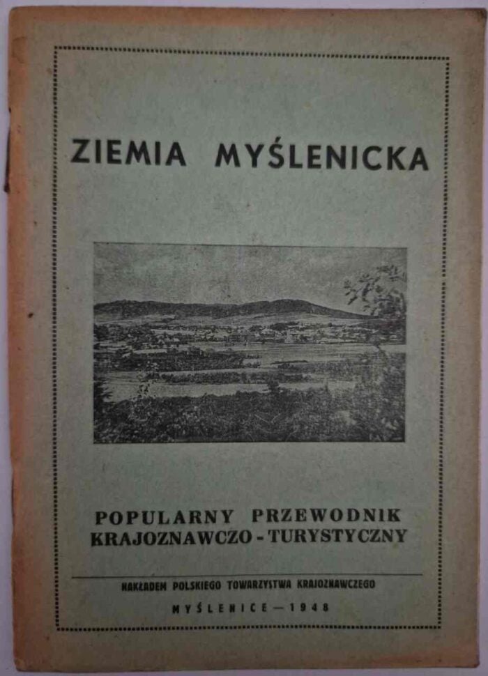 Ziemia Myślenicka. Popularny przewodnik krajoznawczo-turystyczny - obrazek 1
