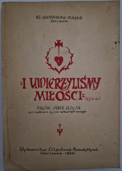 I uwierzyliśmy miłości. Rozważania dla kapłanów i zakonnic