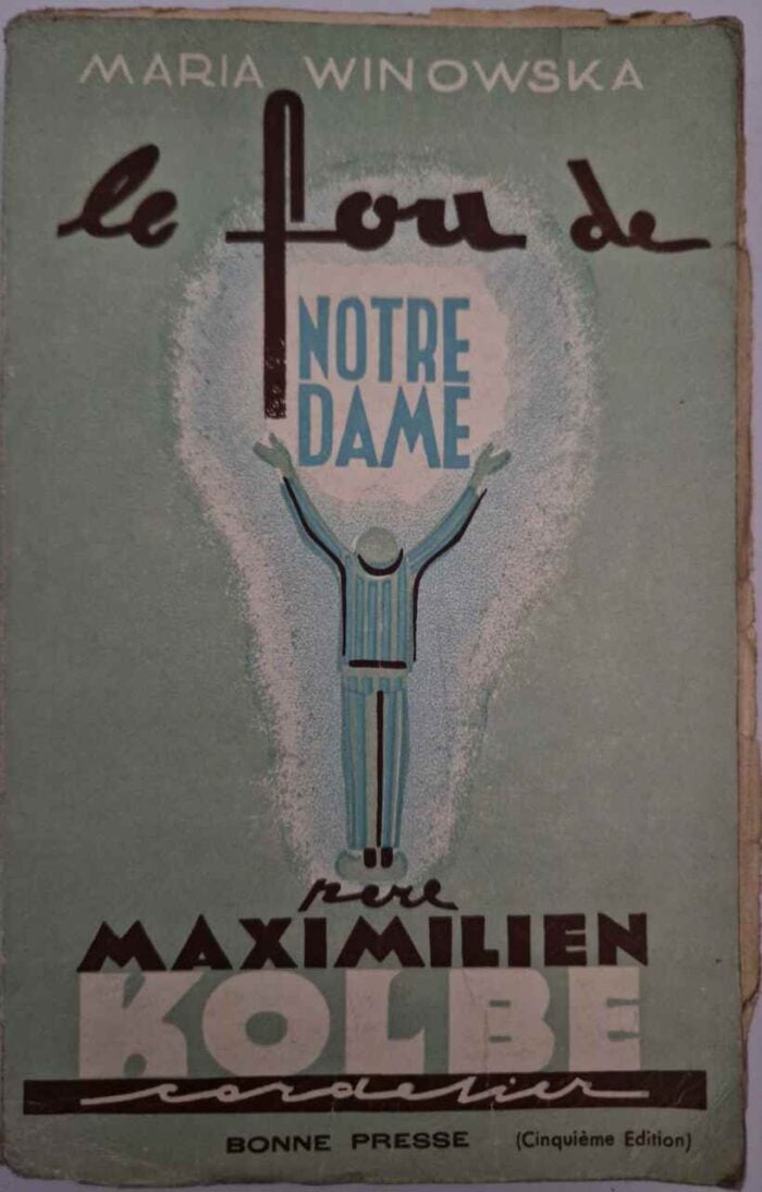 Le fou de Notre-Dame - Le Pere Maximilien Kolbe - obrazek 1