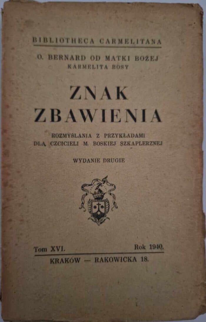 Znak Zbawienia. Rozmyślania z przykładami dla czcicieli M. Boskiej Szkaplerznej - obrazek 1