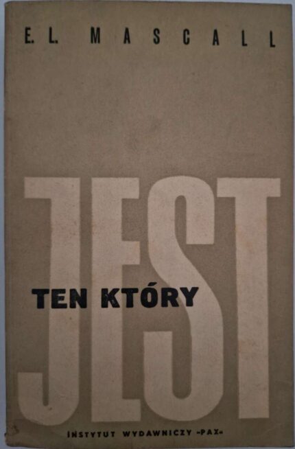 Ten, który jest. Studium z teizmu tradycyjnego