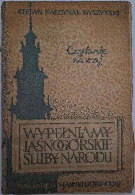 Wypełniamy Jasnogórskie Śluby Narodu