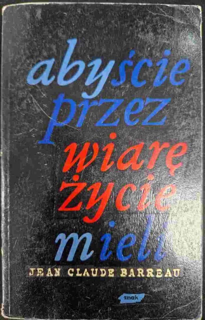 Abyście przez wiarę życie mieli - obrazek 1