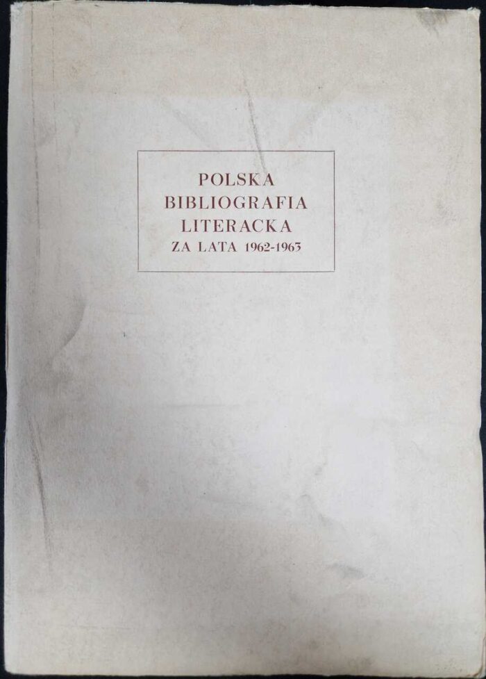 Polska bibliografia literacka za lata 1962-1963 - obrazek 1