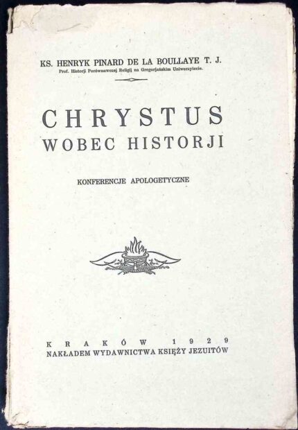 Chrystus wobec historji. Konferencje apologetyczne