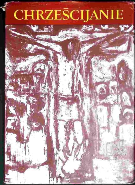 Chrześcijanie, t. I