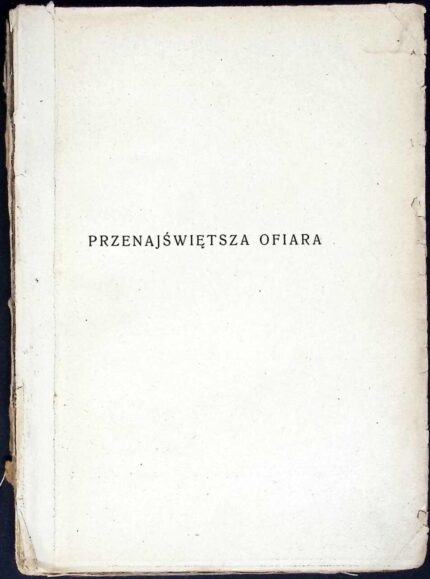 Przenajświętsza Ofiara. 25 kazań o Mszy św.