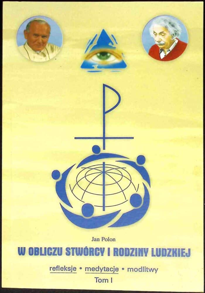 W obliczu Stwórcy i rodziny ludzkiej. Refleksje, medytacje, modlitwy dla środowisk naukowych i pedagogicznych, t. I - obrazek 1