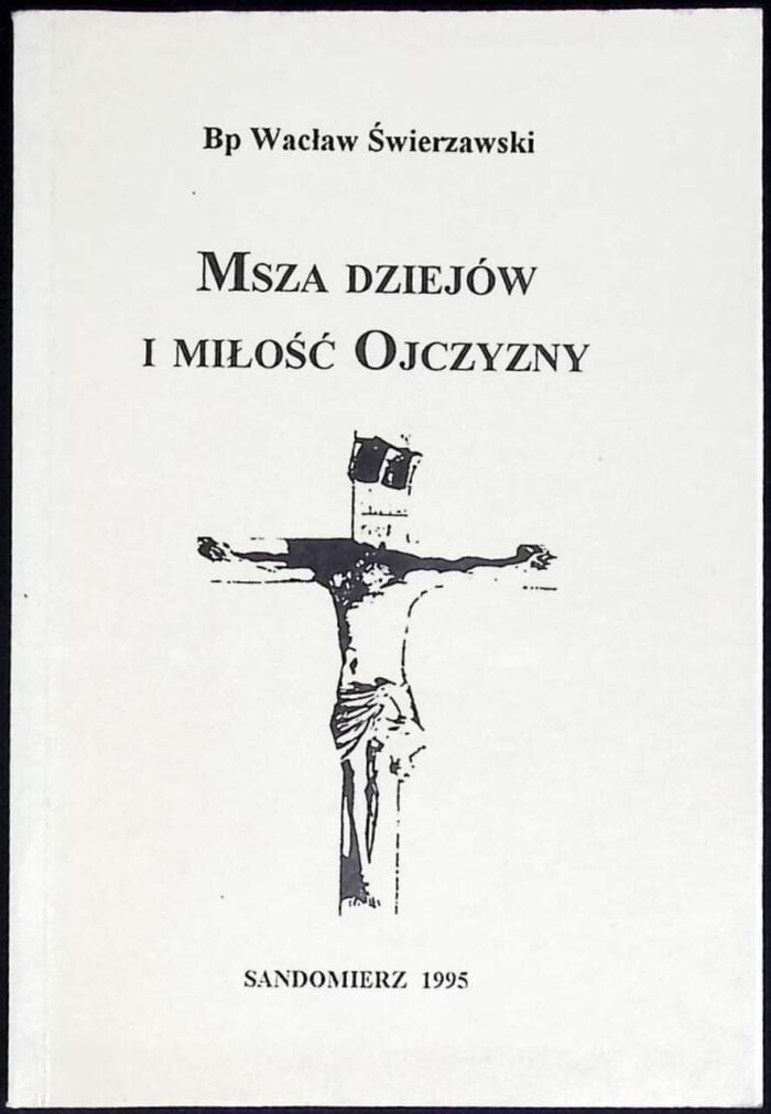 Msza dziejów i miłość Ojczyzny - obrazek 1