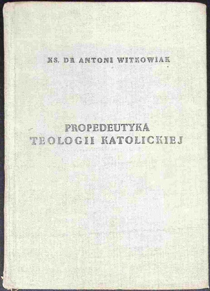 Propedeutyka teologii katolickiej - obrazek 1