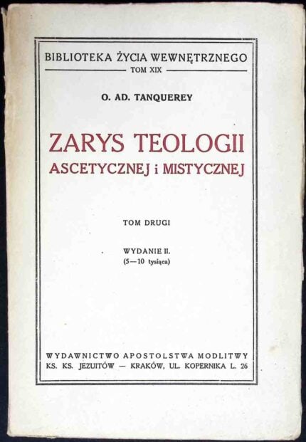 Zarys teologii ascetycznej i mistycznej, t. II