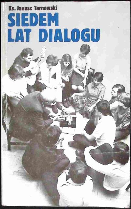 Siedem lat dialogu