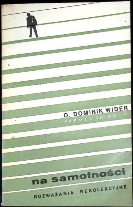 Na samotności. Rozważania rekolekcyjne