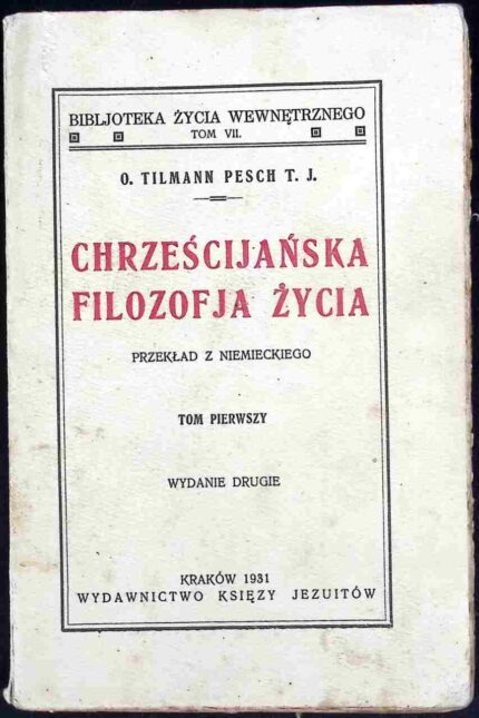 Chrześcijańska filozofja życia, t. I