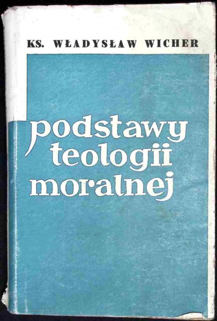 Podstawy teologii moralnej