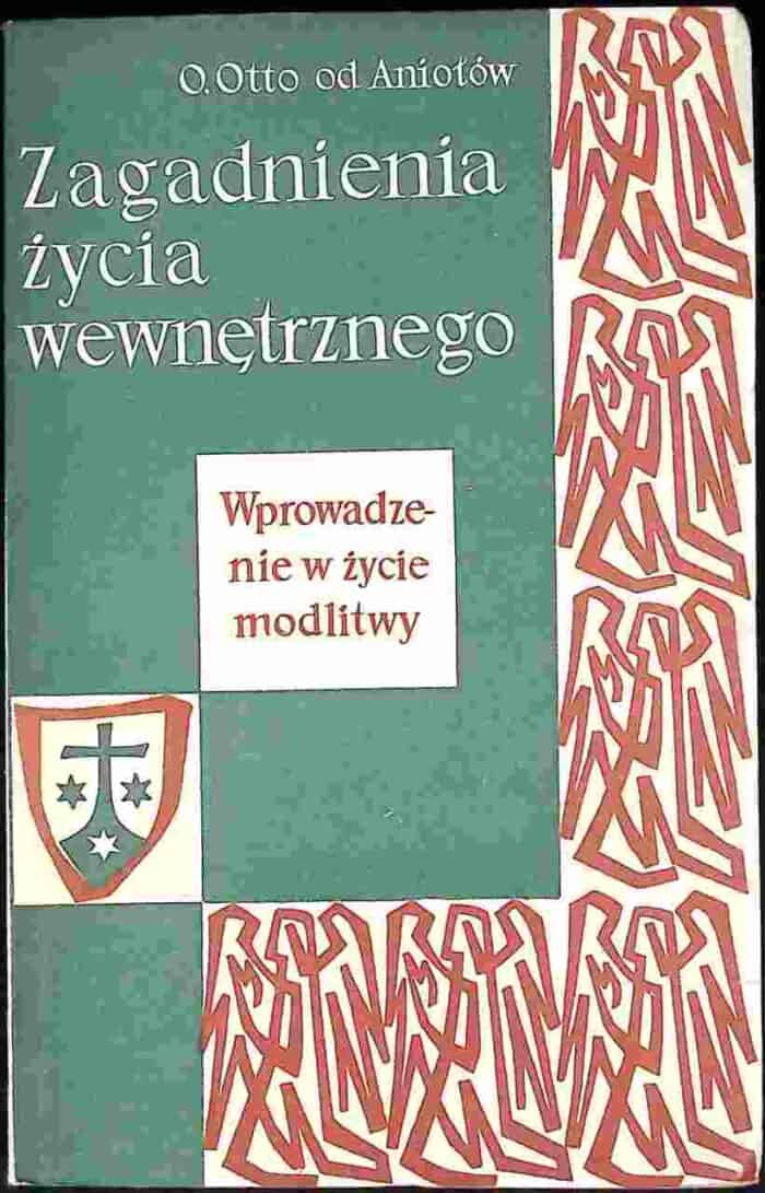 Zagadnienia życia wewnętrznego. Wprowadzenie w życie modlitwy - obrazek 1