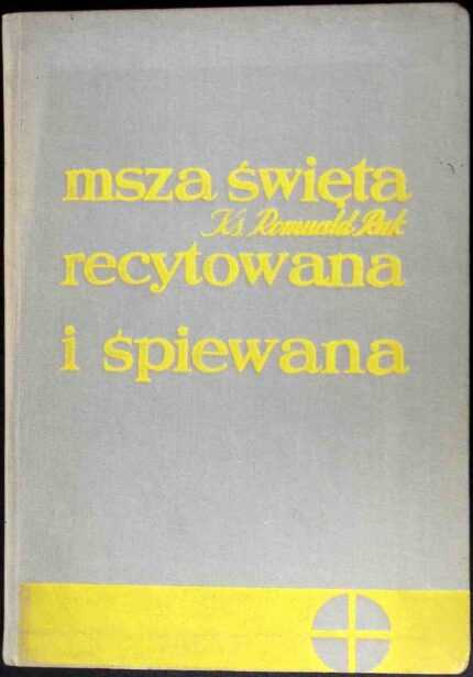 Msza święta recytowana i śpiewana. Wskazania praktyczne