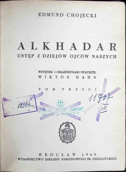 Alkhadar. Ustęp z dziejów ojców naszych, t. III