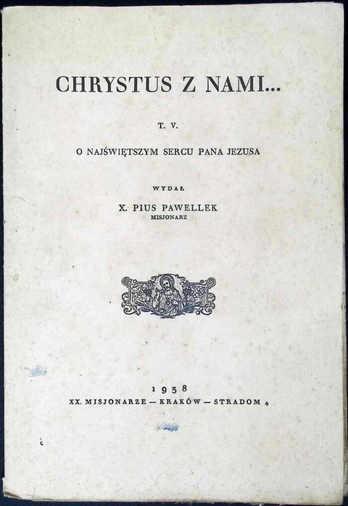 Chrystus z nami... O Najświętszym Sercu Pana Jezusa - obrazek 1