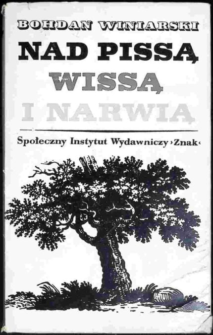 Nad Pissą, Wissą i Narwią