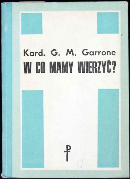 W co mamy wierzyć?