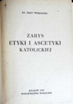 Zarys etyki i ascetyki katolickiej