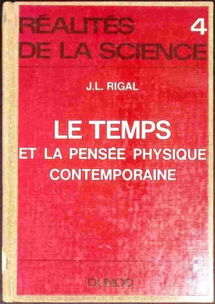 Le temps et la pensee physique contemporaine