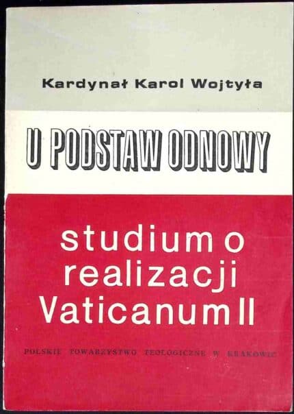 U podstaw odnowy. Studium o realizacji Vaticanum II