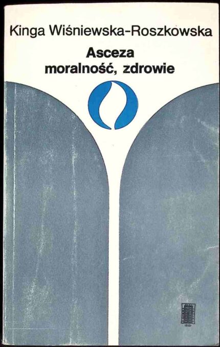 Asceza, moralność, zdrowie