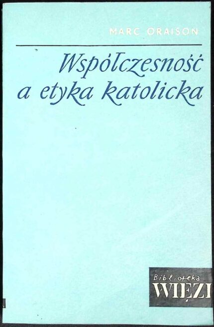 Współczesność a etyka katolicka