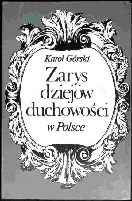 Zarys dziejów duchowości w Polsce