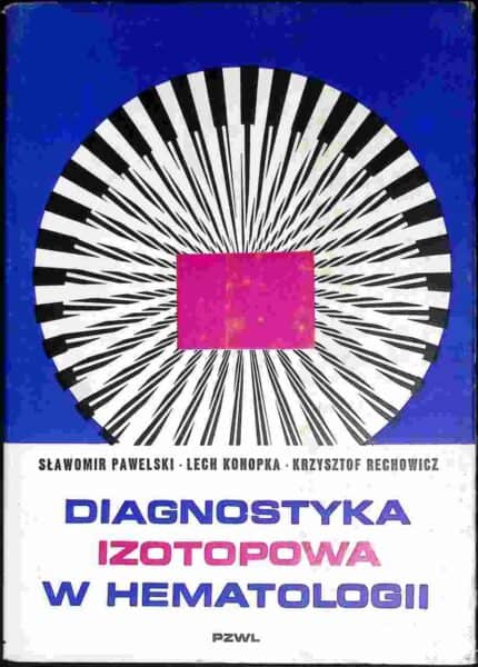 Diagnostyka izotopowa w hematologii