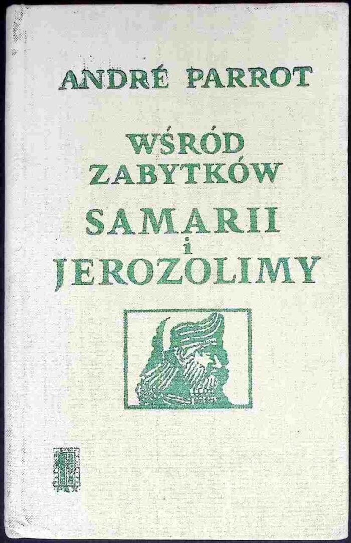 Wśród zabytków Samarii i Jerozolimy - obrazek 1