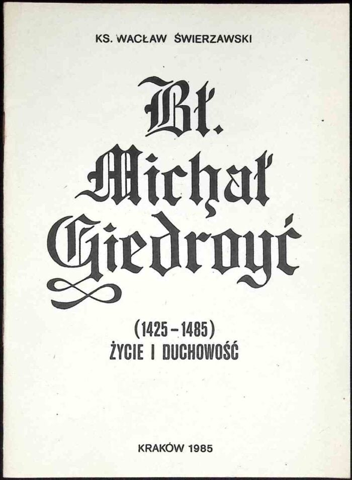 Bł. Michał Giedroyć (1425-1485). Życie i duchowość - obrazek 1