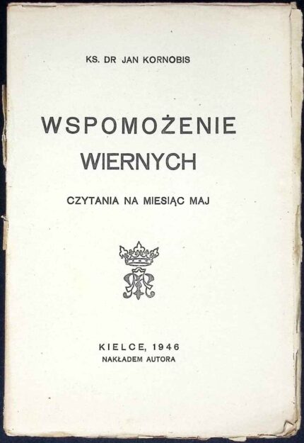 Wspomożenie wiernych. Czytania na miesiąc maj