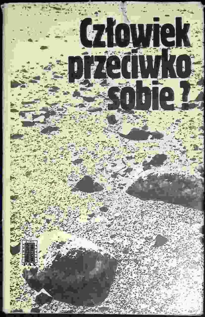 Człowiek przeciwko sobie? - obrazek 1