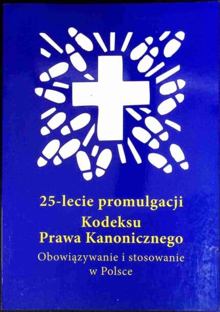 25-lecie promulgacji Kodeksu Prawa Kanonicznego. Obowiązywanie i stosowanie w Polsce