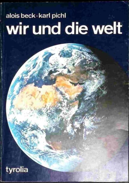 Wir und die welt
