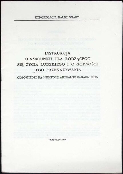Instrukcja o szacunku dla rodzącego się życia ludzkiego i o godności jego przekazywania