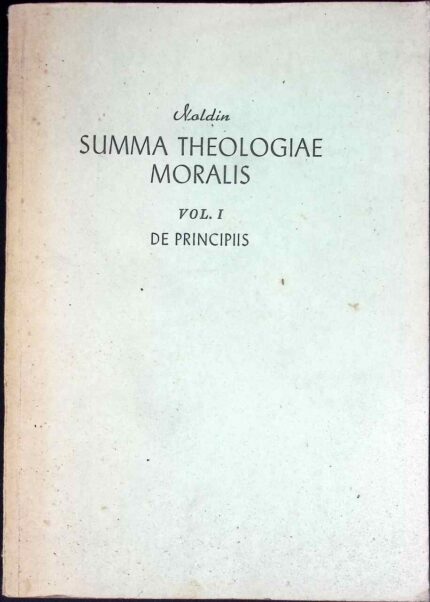 Summa Theologiae Moralis, vol. I De Principis