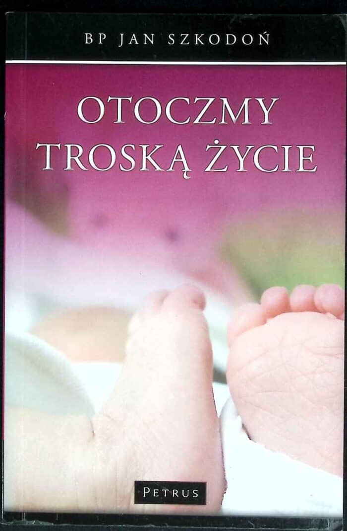 Otoczmy troską życie - obrazek 1