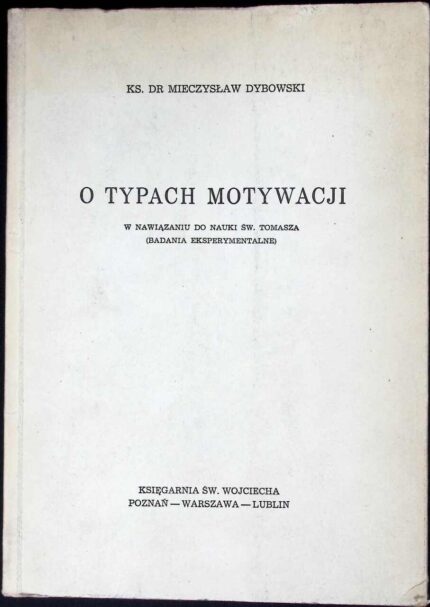 O typach motywacji. W nawiązaniu do nauki św. Tomasza