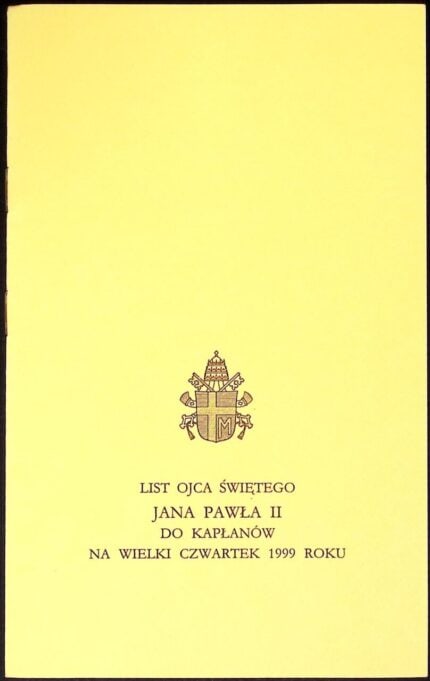 List Ojca Świętego Jana Pawła II do kapłanów na Wielki Czwartek 1999 roku