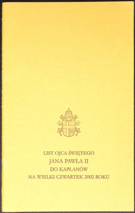 List Ojca Świętego Jana Pawła II do kapłanów na Wielki Czwartek 2002 roku