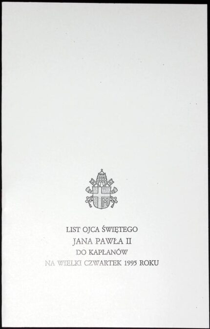 List Ojca Świętego Jana Pawła II do kapłanów na Wielki Czwartek 1995 roku