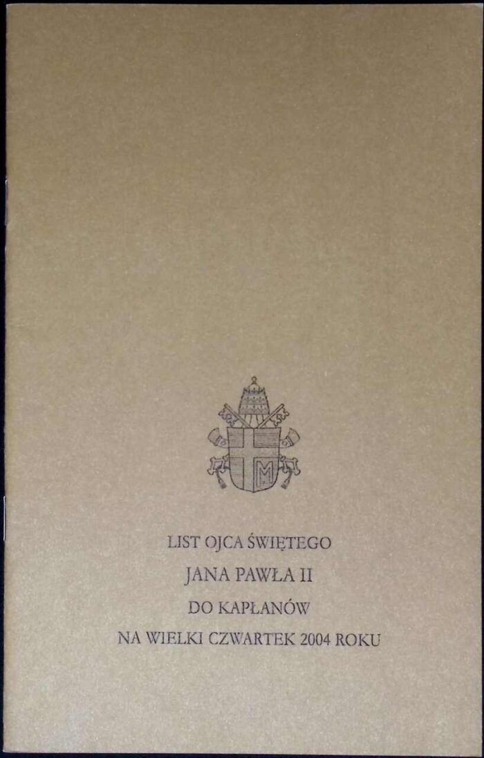 List Ojca Świętego Jana Pawła II do kapłanów na Wielki Czwartek 2004 roku - obrazek 1