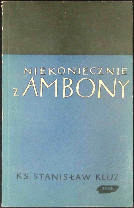 Niekoniecznie z ambony