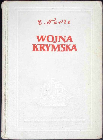 Wojna krymska, t. I