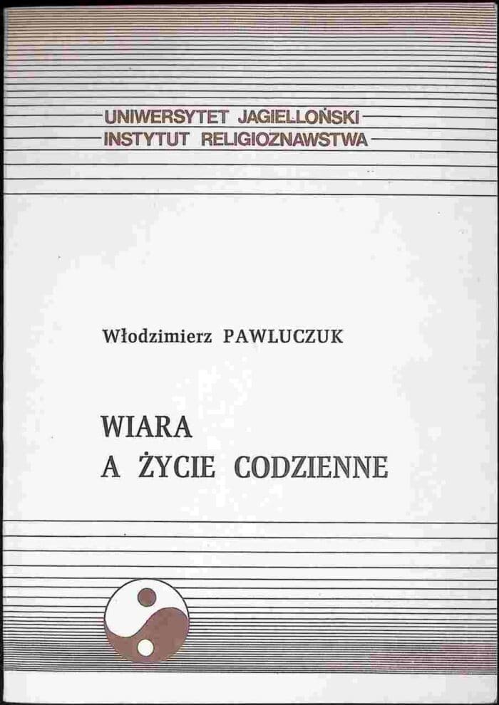 Wiara a życie codzienne - obrazek 1